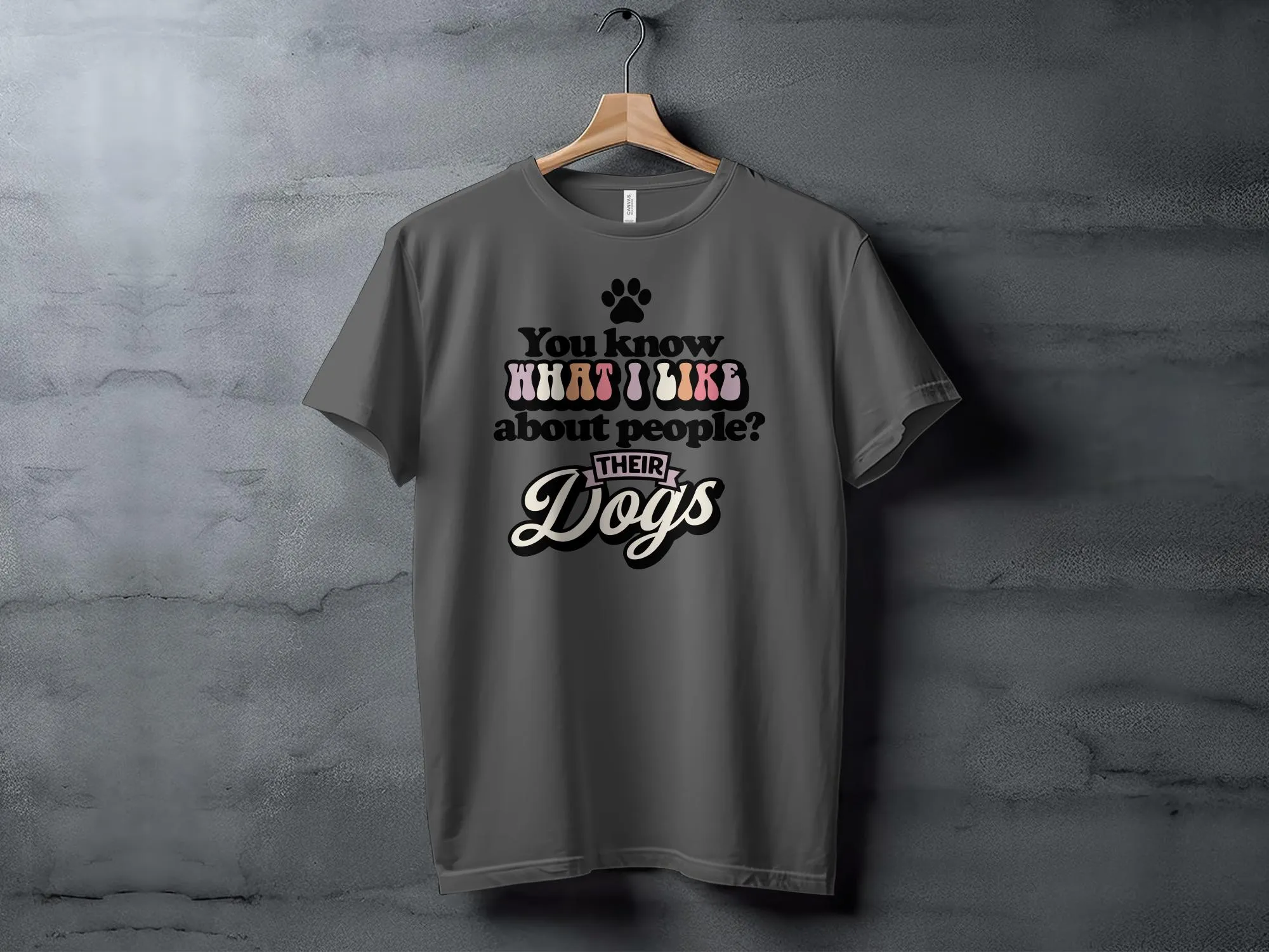 Dog Lover T-Shirt, Funny Dog Quote Tee, Pet Owner Gift, Unisex Graphic Shirt, Casual Canine Apparel, Comfy Cotton Top