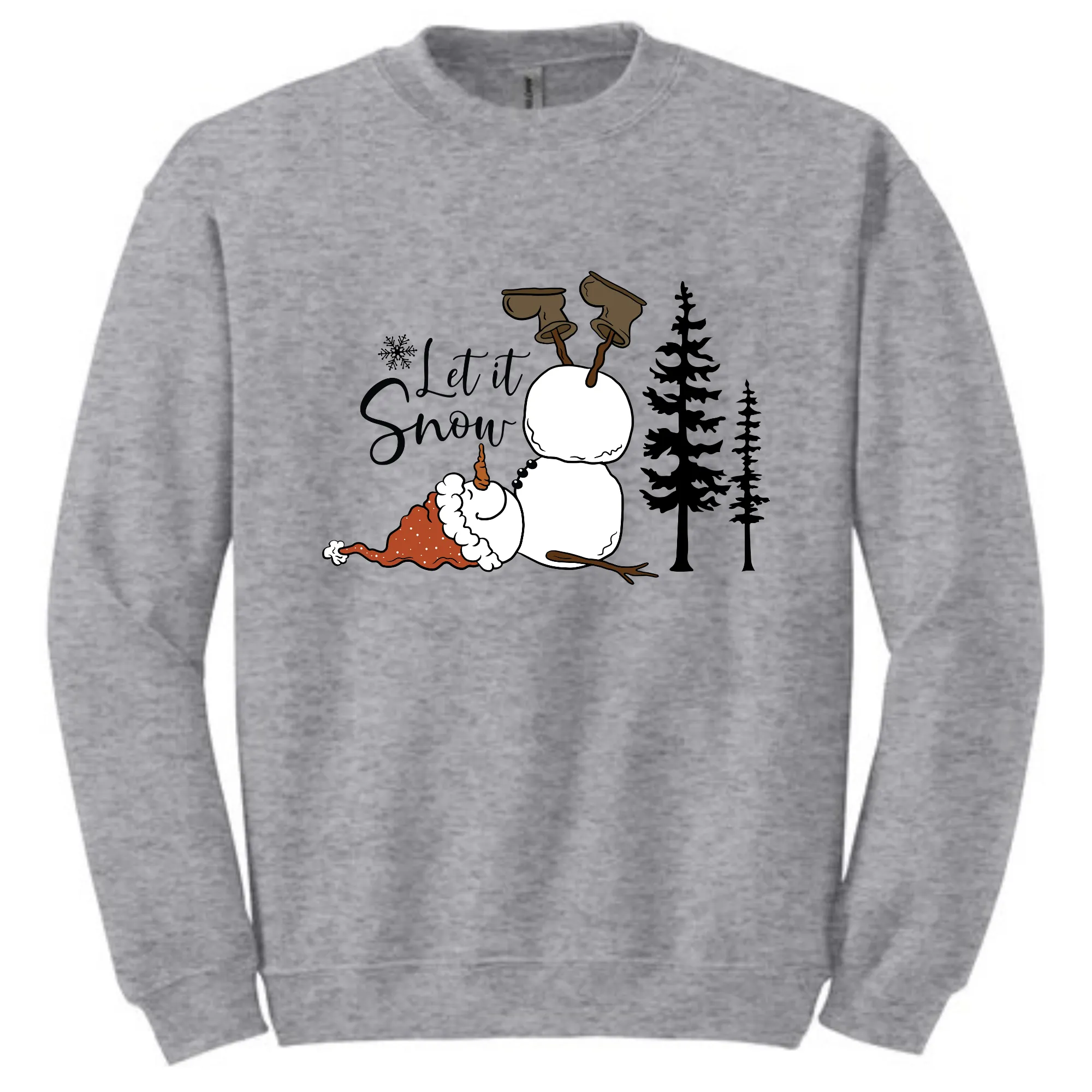 Let It Snow [Snowman] - Sweatshirt or T-shirt